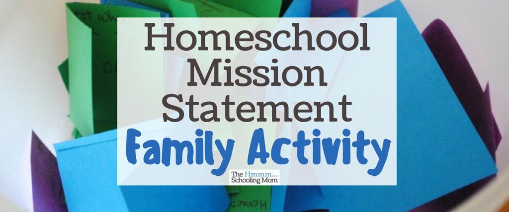 Creating a homeschool mission statement is a great way to keep your family true to their vision of homeschooling. Because, Life.