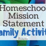 Homeschool Mission Statement: Family Activity