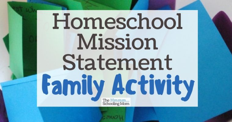Homeschool Mission Statement: Family Activity