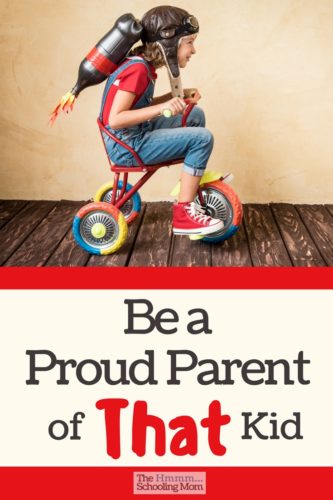 There might not be any bumper stickers celebrating the things your kids are doing, but here is why you should choose to be a proud parent of them anyway.