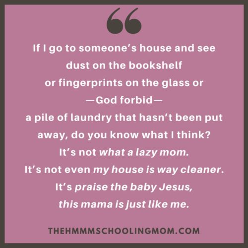 Wherein I make an argument *against* going on a cleaning spree when you're expecting mom friends to visit. Find freedom in being "done cleaning".