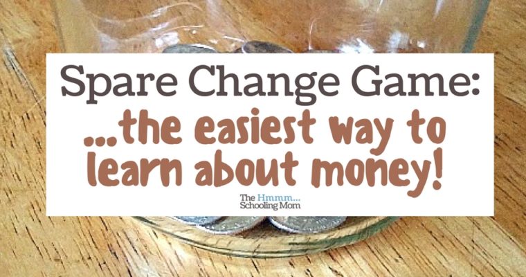 The Spare Change Game: Easiest Way to Learn About Money!