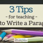 3 Tips for Teaching How To Write a Paragraph