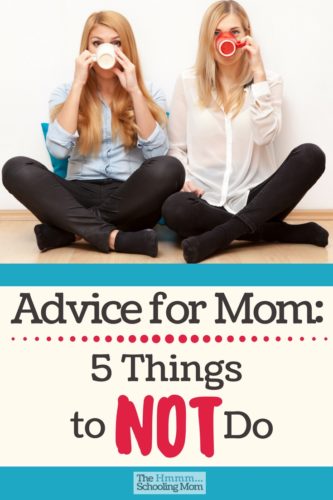 If we're being honest—and I hope we are—here are five little pieces of advice for mom that I think could help you rock your momming world. 