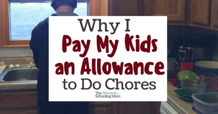 Why I Pay My Kids An Allowance To Do Chores