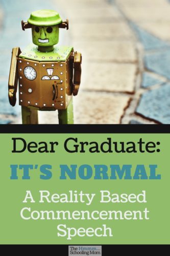 Dear graduate, here are three very honest things you need to hear about your future...and you won't find them written in any graduation card.