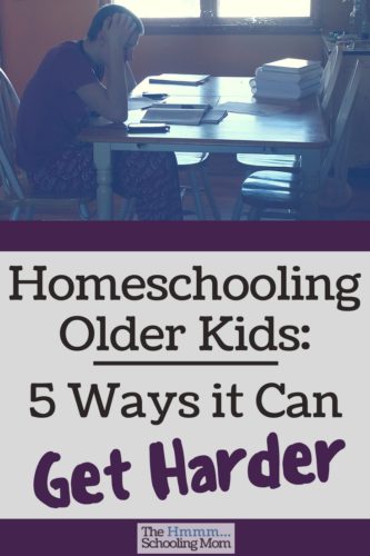 Let's just get this out in the open: there are some things that can get harder when homeschooling older kids. Here are five of them.