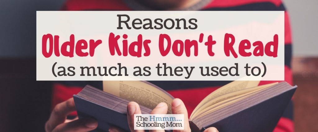 Are your older kids not reading like they used to? Let's talk about some reasons older kids don't read as much, and what you can do about it.
