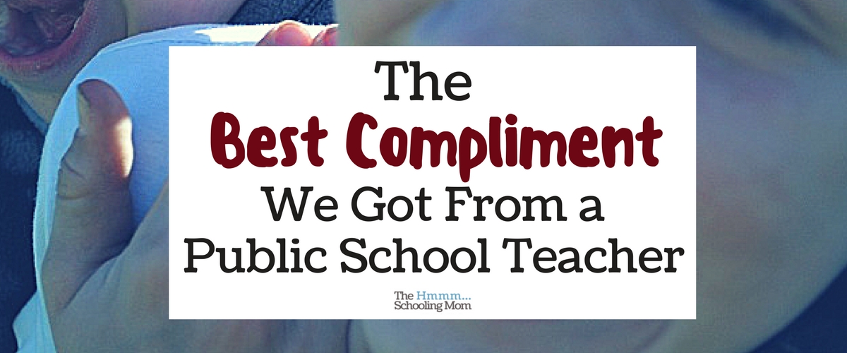 The Best Compliment I Received From a Public School Teacher - The ...