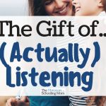 The Gift of (Actually) Listening