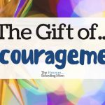 The Gift of Encouragement