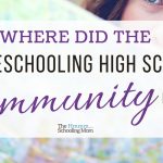 Where did the homeschooling high school community go?