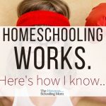 Homeschooling works. Here’s how I know.